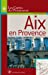 Image du vendeur pour Aix-en-Provence [FRENCH LANGUAGE - No Binding ] mis en vente par booksXpress