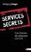 Bild des Verkufers fr Services secrets : Une histoire, des pharaons à la CIA [FRENCH LANGUAGE - Soft Cover ] zum Verkauf von booksXpress