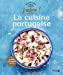 Image du vendeur pour La cuisine portugaise [FRENCH LANGUAGE - Hardcover ] mis en vente par booksXpress