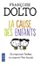 Image du vendeur pour La Cause DES Enfants (French Edition) [FRENCH LANGUAGE - Soft Cover ] mis en vente par booksXpress