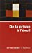 Image du vendeur pour prison a l'eveil (de la) [FRENCH LANGUAGE - Soft Cover ] mis en vente par booksXpress