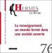 Seller image for Hermes 76 - le Renseignement : un Monde Ferme Dans une Societe Ouverte [FRENCH LANGUAGE - Soft Cover ] for sale by booksXpress