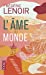 Imagen del vendedor de L'Ame du monde (French Edition) [FRENCH LANGUAGE - Soft Cover ] a la venta por booksXpress