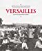 Seller image for Versailles à travers ma carte postale ancienne [FRENCH LANGUAGE - Soft Cover ] for sale by booksXpress