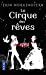 Seller image for Le Cirque des rÃªves [FRENCH LANGUAGE - Soft Cover ] for sale by booksXpress