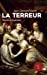 Image du vendeur pour La terreur. Vérités et légendes [FRENCH LANGUAGE - Soft Cover ] mis en vente par booksXpress