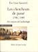 Seller image for les chercheurs de passé, 1798-1945 ; aux sources de l'archéologie" [FRENCH LANGUAGE - Soft Cover ] for sale by booksXpress