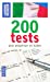 Seller image for 200 Tests pour progresser en italien (French Edition) [FRENCH LANGUAGE] Mass Market Paperback for sale by booksXpress