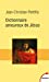 Bild des Verkufers fr Dictionnaire Amoureux de Jesus [FRENCH LANGUAGE - Soft Cover ] zum Verkauf von booksXpress