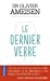 Bild des Verkufers fr Le dernier verre [FRENCH LANGUAGE - Soft Cover ] zum Verkauf von booksXpress