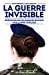 Image du vendeur pour La guerre invisible [FRENCH LANGUAGE - Soft Cover ] mis en vente par booksXpress