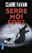 Bild des Verkufers fr Serre-moi fort [FRENCH LANGUAGE - Soft Cover ] zum Verkauf von booksXpress