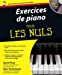 Image du vendeur pour Exercices de piano pour les nuls (1C ©d ©rom) (French Edition) [FRENCH LANGUAGE - Soft Cover ] mis en vente par booksXpress
