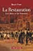 Seller image for La restauration [FRENCH LANGUAGE - Soft Cover ] for sale by booksXpress