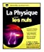 Image du vendeur pour La physique pour les nuls [FRENCH LANGUAGE - Soft Cover ] mis en vente par booksXpress
