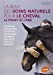 Bild des Verkufers fr Soins naturels pour le cheval, le poney et l'ane [FRENCH LANGUAGE - Hardcover ] zum Verkauf von booksXpress