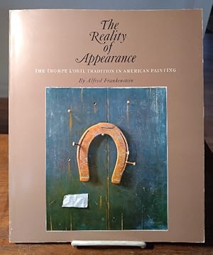 Image du vendeur pour The Reality of Appearance: the Trompe L'Oeil Tradition in American Painting mis en vente par Structure, Verses, Agency  Books