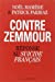 Bild des Verkufers fr Contre Zemmour. Réponse au Suicide français [FRENCH LANGUAGE - Soft Cover ] zum Verkauf von booksXpress