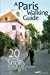 Image du vendeur pour a Paris walking guide [FRENCH LANGUAGE - Soft Cover ] mis en vente par booksXpress