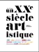 Bild des Verkufers fr Un XXe si ¨cle artistique (French Edition) [FRENCH LANGUAGE - Hardcover ] zum Verkauf von booksXpress