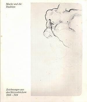 Imagen del vendedor de Macke und die Tradition. Zeichnungen aus den Skizzenbchern von 1904 bis 1914 (Bildheft Nr. 11) a la venta por Paderbuch e.Kfm. Inh. Ralf R. Eichmann