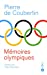 Bild des Verkufers fr Mémoires olympiques [FRENCH LANGUAGE - Soft Cover ] zum Verkauf von booksXpress