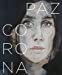 Bild des Verkufers fr Paz Corona [FRENCH LANGUAGE - Hardcover ] zum Verkauf von booksXpress