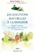 Bild des Verkufers fr Les solutions naturelles à la douleur (2e édition) [FRENCH LANGUAGE - Soft Cover ] zum Verkauf von booksXpress