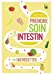 Bild des Verkufers fr Prendre soin de son intestin en 140 recettes [FRENCH LANGUAGE - Soft Cover ] zum Verkauf von booksXpress