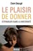 Image du vendeur pour Le plaisir de donner - S'épanouir dans la maternité [FRENCH LANGUAGE - Soft Cover ] mis en vente par booksXpress