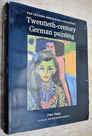 Bild des Verkufers fr TWENTIETH-CENTURY GERMAN PAINTING The Thyssen-Bornemisza Collection zum Verkauf von Dodman Books