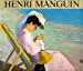 Imagen del vendedor de Henri Manguin: Catalogue Raisonne De l'Oeuvre Peint (Catalogues raisonnes) (French Edition) [FRENCH LANGUAGE - Hardcover ] a la venta por booksXpress