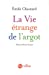Seller image for La vie étrange de l'argot [FRENCH LANGUAGE - Soft Cover ] for sale by booksXpress