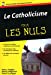 Imagen del vendedor de le catholicisme pour les nuls [FRENCH LANGUAGE - Soft Cover ] a la venta por booksXpress