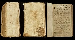 Clavis linguae latinae. Auctius limatiusque tertio recusa, priscos et recentes purioris latinitat...