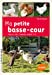 Bild des Verkufers fr Ma petite basse-cour [FRENCH LANGUAGE - Soft Cover ] zum Verkauf von booksXpress