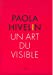 Seller image for Paola Hivelin : Un art du visible [FRENCH LANGUAGE - Soft Cover ] for sale by booksXpress