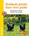 Bild des Verkufers fr Quelques poules dans mon jardin [FRENCH LANGUAGE - Soft Cover ] zum Verkauf von booksXpress