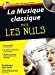 Bild des Verkufers fr La musique classique pour les nuls (1CD audio) (French Edition) [FRENCH LANGUAGE - Soft Cover ] zum Verkauf von booksXpress