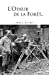 Bild des Verkufers fr L'odeur de la forêt [FRENCH LANGUAGE - Soft Cover ] zum Verkauf von booksXpress