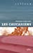 Seller image for les caucasiens [FRENCH LANGUAGE - Soft Cover ] for sale by booksXpress