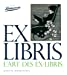 Bild des Verkufers fr Ex-libris [FRENCH LANGUAGE - Soft Cover ] zum Verkauf von booksXpress