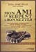 Bild des Verkufers fr Mon ami le serpent à sonnettes [FRENCH LANGUAGE - Soft Cover ] zum Verkauf von booksXpress