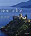 Bild des Verkufers fr Mont Athos ; sur les chemins de l'infini" [FRENCH LANGUAGE - Hardcover ] zum Verkauf von booksXpress