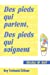 Imagen del vendedor de Pieds qui parlent, des pieds qui soignent (des) (French Edition) [FRENCH LANGUAGE - Soft Cover ] a la venta por booksXpress