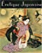 Imagen del vendedor de erotique japonaise [FRENCH LANGUAGE - Hardcover ] a la venta por booksXpress