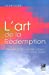 Seller image for l'art de la rédemption [FRENCH LANGUAGE - Soft Cover ] for sale by booksXpress