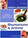 Bild des Verkufers fr Rhumatisme et arthrite : Recettes et conseils pour arrêter la douleur [FRENCH LANGUAGE - Soft Cover ] zum Verkauf von booksXpress