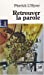 Image du vendeur pour Retrouver la parole (French Edition) [FRENCH LANGUAGE - Soft Cover ] mis en vente par booksXpress
