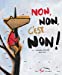 Bild des Verkufers fr Non, non, c'est non ! [FRENCH LANGUAGE - No Binding ] zum Verkauf von booksXpress